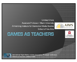 Games as Teachers Lindsay Grace
