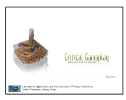 Critical Gameplay Presentation IDMAA